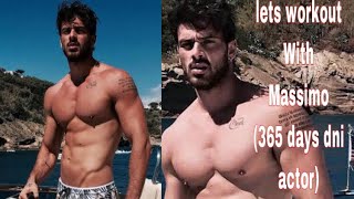 365 dni Actor workout Routine Oh massimoMichele Morrone [upl. by Nnylyrehc]