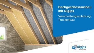 Dachgeschossausbau Verarbeitung Dämmung  Rigips Verarbeitungsanleitung Trockenbau [upl. by Morven814]