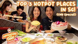 TOP 3 MUST TRY HOTPOT 火锅 PLACES IN SINGAPORE  AOTD Lunar New Year Special [upl. by Llezo]