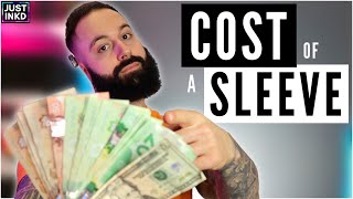 How MUCH does a Tattoo SLEEVE COST [upl. by Couchman]