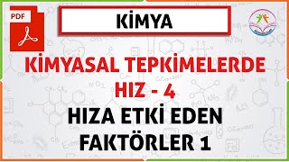 KİMYASAL TEPKİMELERDE HIZ 4 11 SINIF2020 AYTTEPKİME HIZINA ETKİ EDEN FAKTÖRLERYENİ MÜFREDAT [upl. by Anaujik]