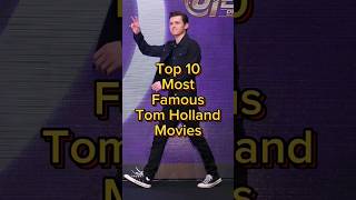 Tom Holland Top 10 Movies  Most Famous Tom Holland Movies movie top10 tomholland viral shorts [upl. by Arthur]