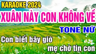 Xuân Này Con Không Về Karaoke Tone Nữ Nhạc Sống gia huy beat [upl. by Hagai387]