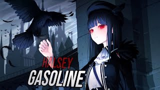 Nightcore  Gasoline  Lyrics [upl. by Coates]