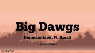 Big Dawgs  Hanumankind Ft Kalmi  Im a Big stepper underground  lyrics DumplingBeatsOfficial [upl. by Karole]