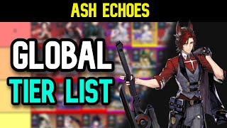 Ash Echoes  Global Tier List [upl. by Kendy796]