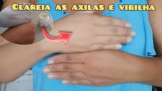 USE ISSO E CLAREIA VIRILHA E AXILA EM 15 MINUTOS 😳  Elizabeth Aurea [upl. by Mila]