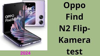 Oppo Find N2 FlipKameratest – Ist es das bisher beste faltbare Telefon [upl. by Sifan]