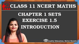 Class 11 Ex 15 Introduction  Chapter 1 Sets NCERT Maths MathsTeacher [upl. by Nidraj]