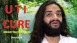 UTI CURE  REASONS amp PERMANENT SOLUTION OF URINARY TRACT INFECTIONS BY NITYANANDAM SHREE [upl. by Cadel489]