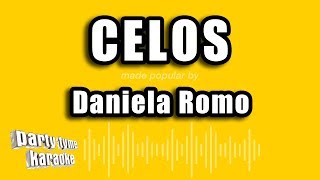 Daniela Romo  Celos Versión Karaoke [upl. by Euqinobe]