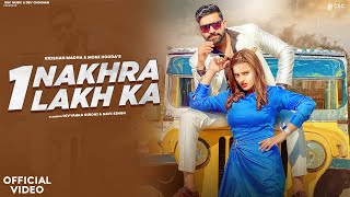 Nakhra 1 Lakh Ka Official Video  Navi Singh  Divyanka sirohi  New Haryanvi Songs Haryanvi 2023 [upl. by Bordy]