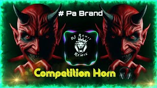 TOP 🔞 DJ COMPETITION HORN  PA BRAND 🙉 🔊 HIGH GAIN COMPETITION SONGcompetition pabrand [upl. by Guinna242]