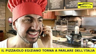 EPISODIO 2 Il Pizzaiolo Egiziano torna a parlare dellITALIA  Sergio Giuffrida [upl. by Elreath]