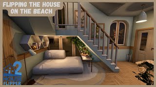 House Flipper 2 Flipping a House On The Beach Full Renovation amp Tour [upl. by Hyps]