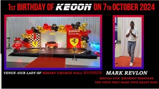 1st BIRTH DAY OF KEOON 7th OCT 24  WITH MARK REVLON SONG CLIPS [upl. by Cointon]