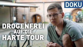 Drogenfrei  auf die harte Tour  doku  hessenreporter [upl. by Tierney]