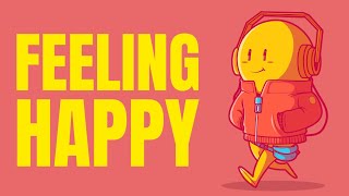 Feeling Happy Music  FeelGood Songs to Boost Your Mood and Keep You Smiling [upl. by Eitten]