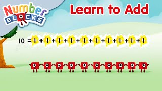 Numberblocks  Learn to Add  Learn to Count  Addition [upl. by Schreck252]