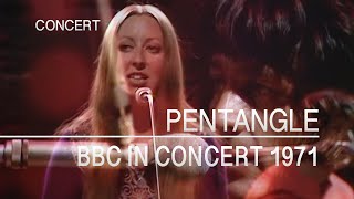 Pentangle  BBC in Concert 4th January 1971 FULL SHOW [upl. by Nivled]