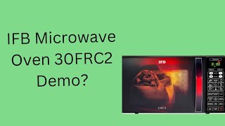 IFB MICROWAVE OVEN USE KAISE KARE 30FRC2 DEMO [upl. by Genaro941]