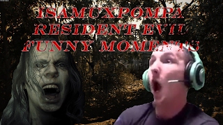 IsAmUxPompa Resident Evil 7 FUNNY MOMENTS [upl. by Teeniv]