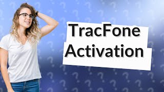 What is TracFone activation number [upl. by Rue993]