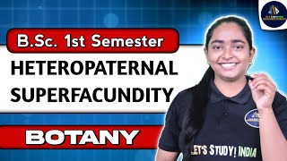 Heteropaternal Superfecundation  BSc Botany 1st Semester  NEP2020  Swati Maam [upl. by Schuster]