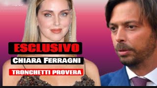 ESCLUSIVA LA VERITÀ SU CHIARA FERRAGNI E GIOVANNI TRONCHETTI PROVERA [upl. by Malchus]