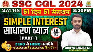 🔥Day 16  Simple Interest साधारण ब्याज Complete Maths By Aditya Ranjan Sir  SSC CGL MTS ssccgl [upl. by Eladnor]