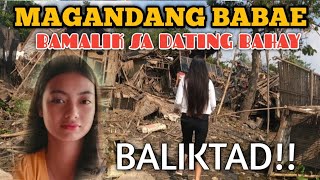 MAGANDANG BABAE BAMALIK SA DATING TIRAHAN BALIKTAD NA WASAK LAHAT [upl. by Ahsatin]