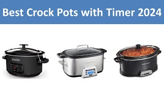 Top 10 Best Crock Pots with Timer in 2024 [upl. by Hazeghi542]