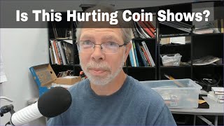 Are Coin Dealers Hurting The Hobby amp Coin Shows Doing This [upl. by Lehrer]