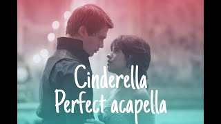 CINDERELLA  CAMILA CABELLO amp NICHOLAS GALITZINE  PERFECT ACAPELLA [upl. by Ilah]