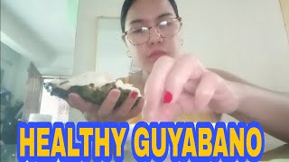 HEALTHY GUYABANO breakfast guyabano mukbang [upl. by Gawain]