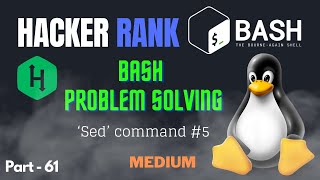 Sed command 5  Hacker Rank Bash Problem solving linux opensource bash bashscripting [upl. by Sirac594]