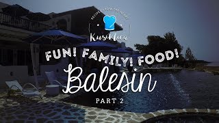 Kusinica Travels Balesin  Part 2 [upl. by Annaiek]