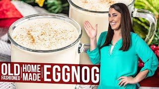 Old Fashioned Homemade Eggnog [upl. by Elane]