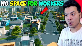 We Dont Have Place For Workers  Cities Skylines  PART 3 HINDI 2022 [upl. by Hurd]