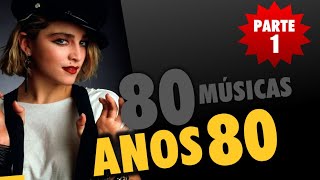 80 MÚSICAS DOS ANOS 80  Parte 1 [upl. by Otrebogad]