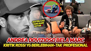 ANDREA DOVIZIOSO KOMENTAR🔥BELA MARC MARQUEZ DAN SEBUT VALENTINO ROSSI TAK PROFESIONAL JDI LEGENDAGP [upl. by Horacio]