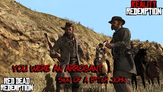 RDR1 PC RDR2 style Graphics  Dutch Always said John were Arrogant son of a Btch [upl. by Nyleahcim921]