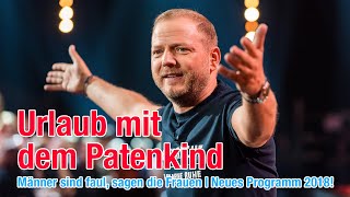 Urlaub mit dem Patenkind  Mario Barth Männer sind faul sagen die Frauen Neue Tour 2018 [upl. by Oilicec512]