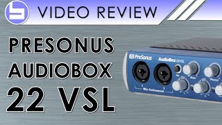 PreSonus AudioBox 22VSL Audio Interface Video Review [upl. by Akimrehs936]