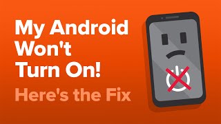 My Android Wont Turn On Heres The REAL Fix [upl. by Margot]