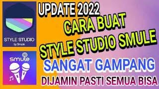 CARA BUAT STYLE STUDIO SMULE SENDIRI BY Smule for android [upl. by Akaya]