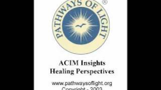 ACIM Insights  Lesson 73  Pathways of Light [upl. by Nomra458]