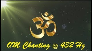 OM Chanting  432 Hz [upl. by Vinny]