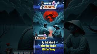 WW88  SỰ TÍCH BÀI HÁT BẮC KIM THANG [upl. by Issy]