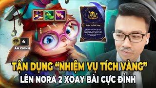 TẬN DỤNG LÕI quotNHIỆM VỤ TÍCH VÀNGquot NGÀI LÊN NORRA 2 XOAY BÀI CỰC ĐỈNH  TRÂU TV [upl. by Marienthal477]